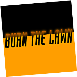 Burn The Lawn YouTube AUDIO