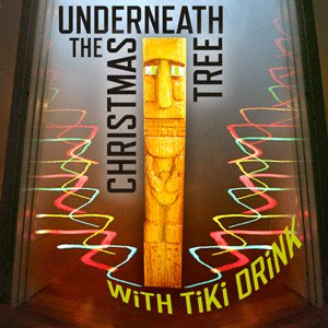 Underneath the Christmas Tree With Tiki Drink YouTube